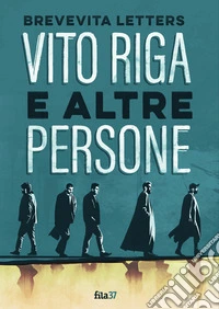 Vito Riga e altre persone