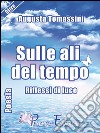 Sulle ali del tempo. Riflessi di luce libro di Tomassini Augusta