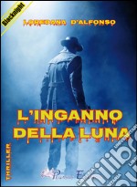 L'inganno della luna libro