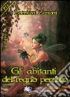 Gli abitanti del regno perduto libro di Zanoni Lorenza