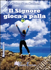 Il Signore gioca a palla libro