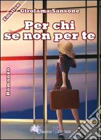 Per chi se non per te