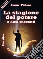 La stagione del potere libro