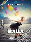 Balla libro di Terenzi Giulia