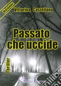 Passato che uccide