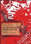 La borraccia delle parole. Ediz. illustrata libro