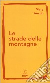 Le strade delle montagne libro