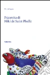 Psicovita di Niki de Saint Phalle libro di Ongaro Marco