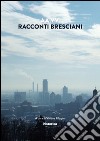 Racconti bresciani libro