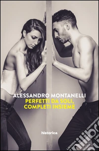 Perfetti da soli, completi insieme libro