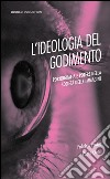 Ideologia del godimento. Pornografia e potere nella società delle immagini libro