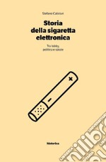 Storia della sigaretta elettronica libro