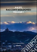 Racconti bolognesi. Vol. 1 libro