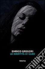 Le identità di Cleo libro