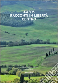 Racconti in libertà. Centro libro