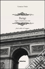 Parigi. Sogni e strade di una città