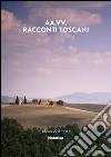 Racconti toscani. Vol. 1 libro