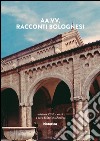 Racconti bolognesi. Vol. 2 libro