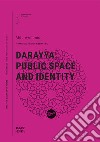 Darayya: public space and identity libro