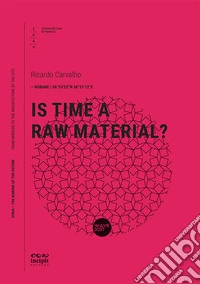 Is time a raw material?
