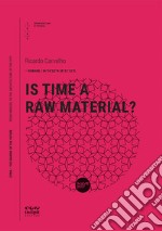 Is time a raw material? libro