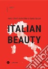 Italian Beauty. Ediz. italiana e inglese libro