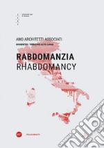 Rabdomanzia-Rhabdomancy. Ediz. bilingue