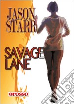 Savage lane libro