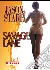 Savage lane libro
