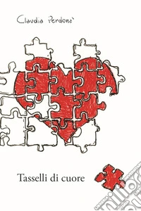Tasselli di cuore libro
