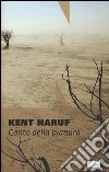 Canto della pianura. Trilogia della pianura. Vol. 1 libro di Haruf Kent