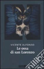 Le ossa di San Lorenzo libro