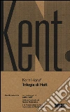 Trilogia di Holt: Benedizione-Crepuscolo-Canto della pianura libro di Haruf Kent