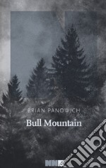 Bull Mountain libro usato