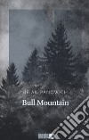 Bull Mountain libro di Panowich Brian