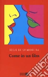 Come in un film libro