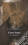 Come leoni. Ritorno a Bull Mountain libro