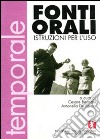 Fonti orali. Istruzioni per l'uso libro