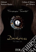 Darkness. Per chitarra. Spartito