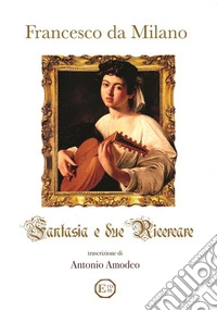 Fantasia e due Ricercare