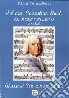 Johann Sebastian Bach. Le opere per liuto. Analisi libro