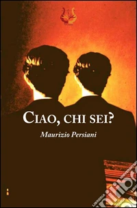 Ciao, chi sei?