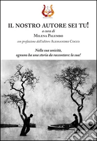 Il nostro autore sei tu! libro