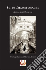 Sotto l'arco di un ponte libro