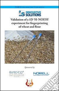 Validation of a 1D 1H-Noesy experiment for fingerprinting of wheat and flour libro