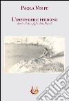 L'impossibile perdono. Storia di Ann figlia delle Pleiadi libro