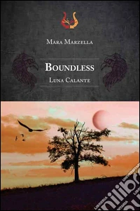 Boundless. Luna calante libro