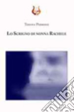 Lo scrigno di nonna Rachele libro