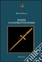 Marta e lo stiletto d'oro libro