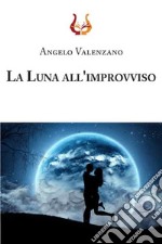 La luna all'improvviso libro